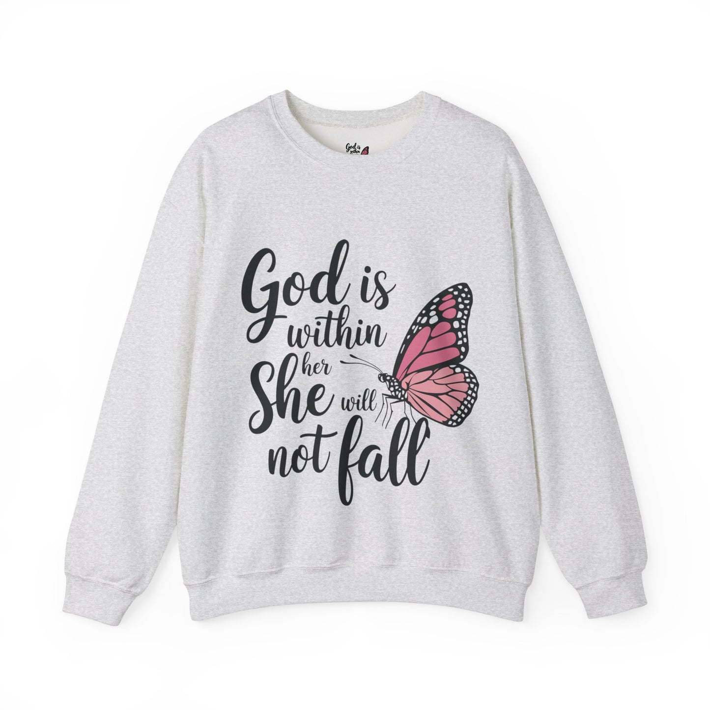 Empowerment Sweatshirt - God is within her she will not fail