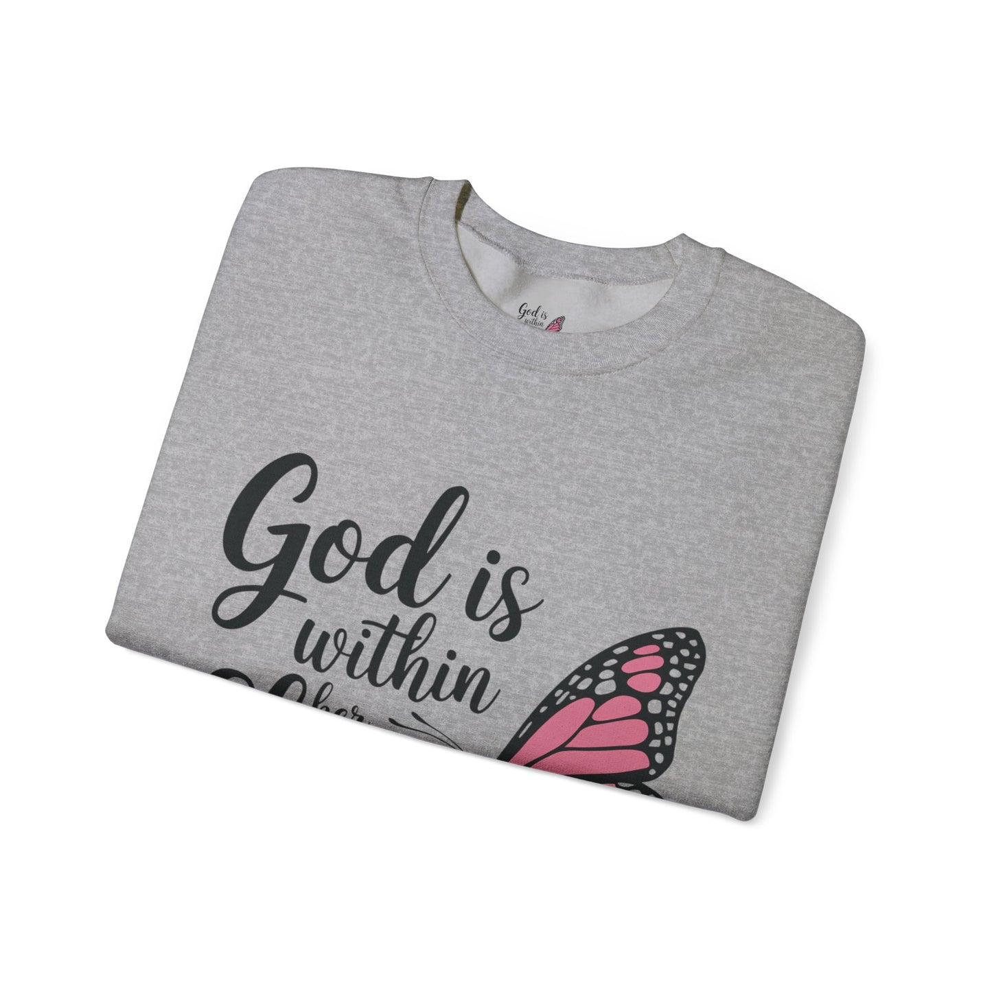 Empowerment Sweatshirt - God is within her she will not fail