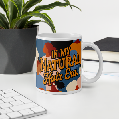 In My Natural Hair Era Mug – Embrace Your Natural Journey